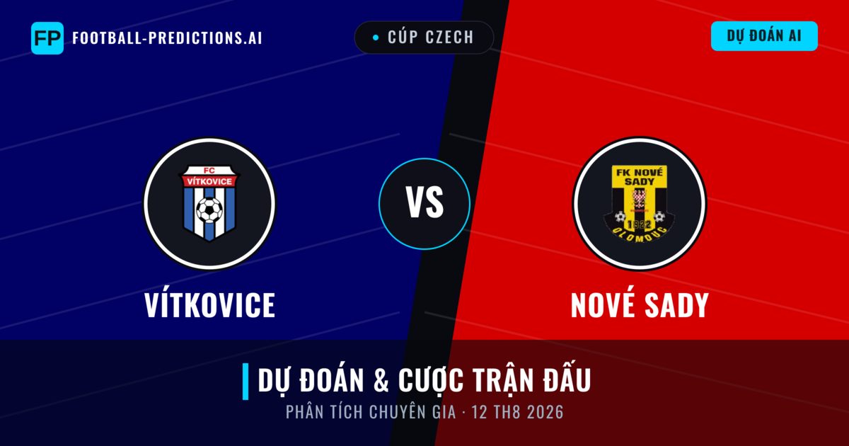 Nové Sady vs Vítkovice — dự đoán và xem trước trận đấu