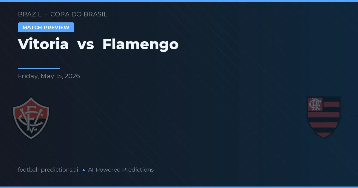 Vitoria vs Flamengo — pronostico e anteprima del match