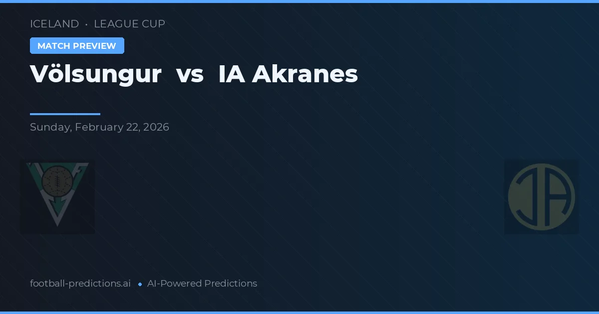 Völsungur vs ÍA Akranes — pronostic et avant-match