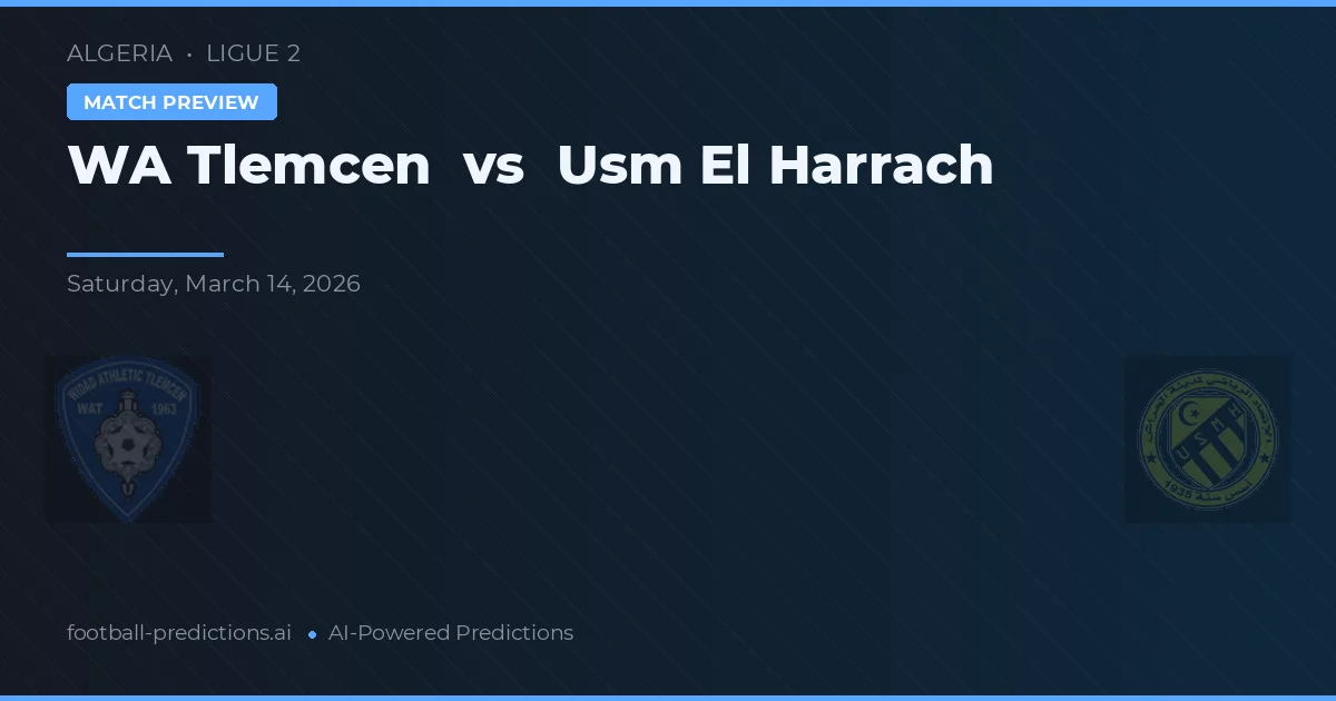 WA Tlemcen vs USM El Harrach — pronostico e anteprima del match