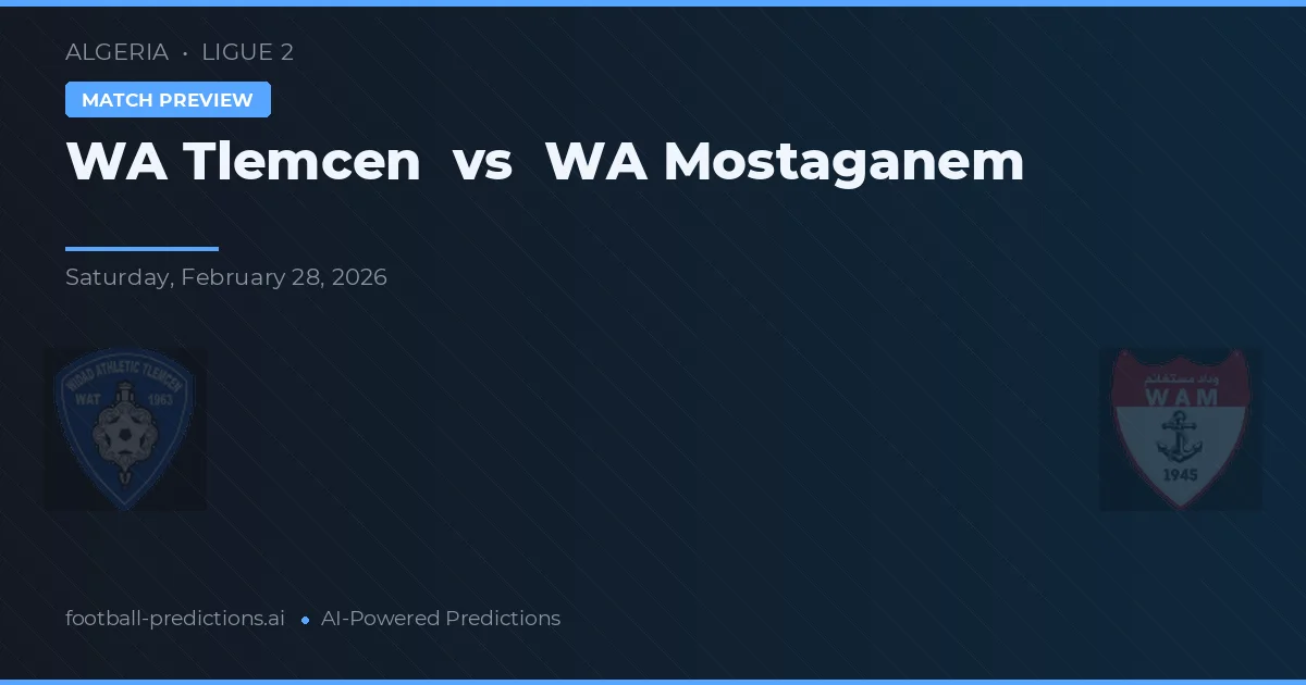 WA Tlemcen vs WA Mostaganem — match prediction & preview