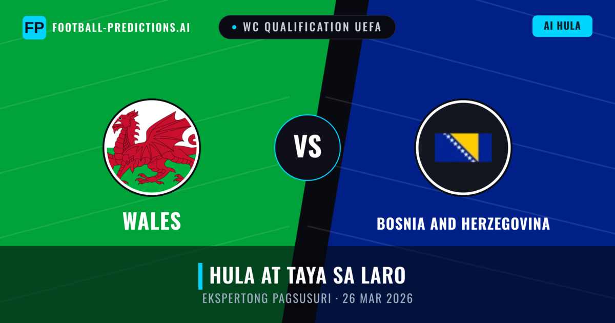 Wales vs Bosnia and Herzegovina — hula at preview ng laban