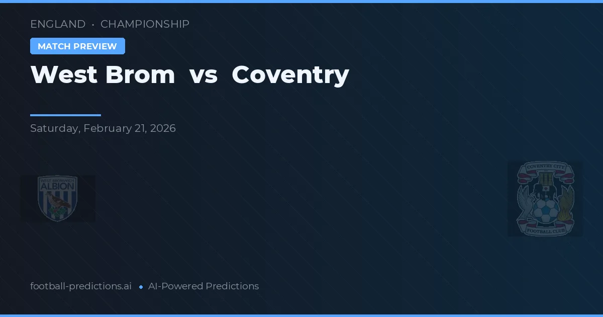 West Brom vs Coventry — prediksi dan pratinjau pertandingan