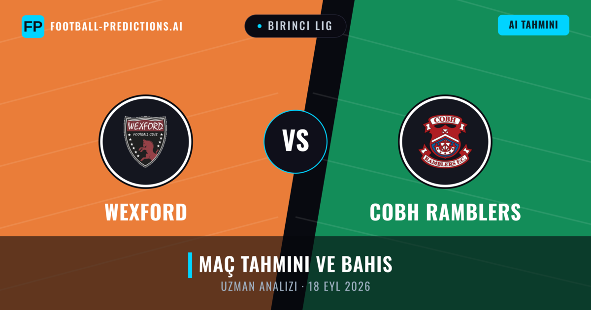 Wexford - Cobh Ramblers — maç tahmini ve önizleme