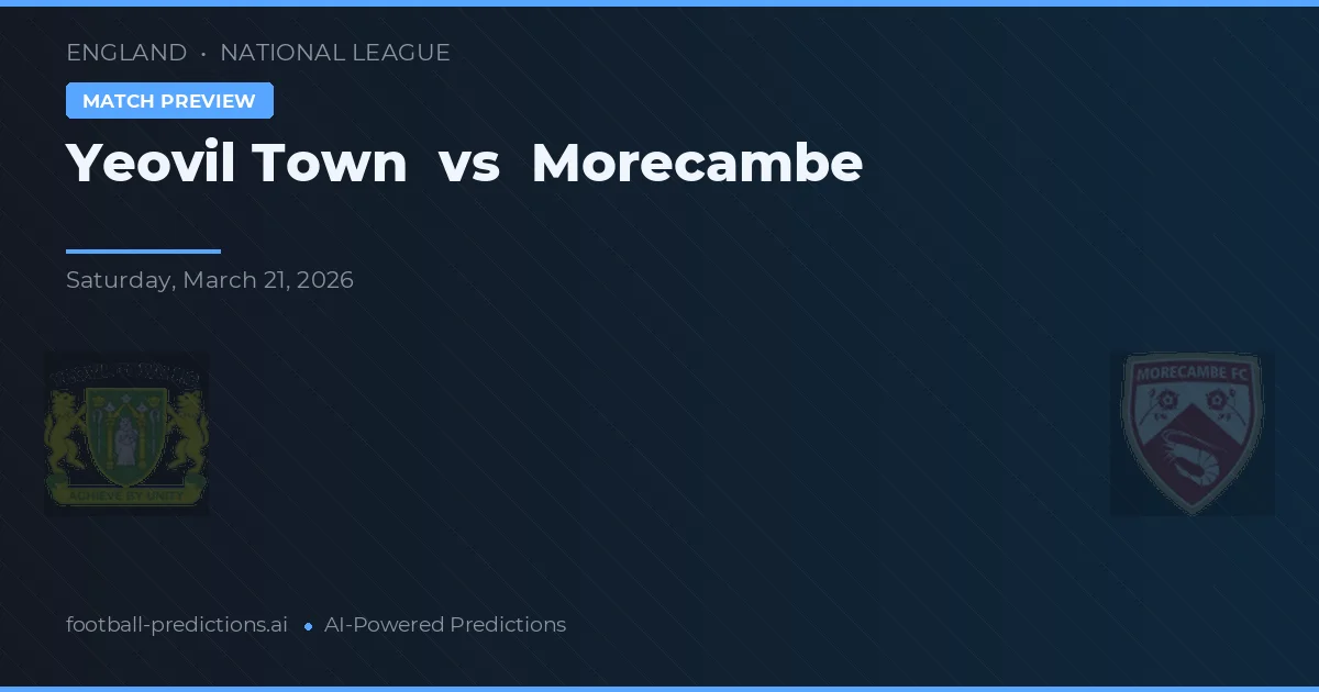 Yeovil Town vs Morecambe — match prediction & preview