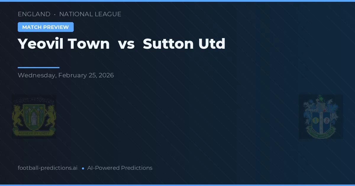 Yeovil Town vs Sutton Utd — pronostico e anteprima del match