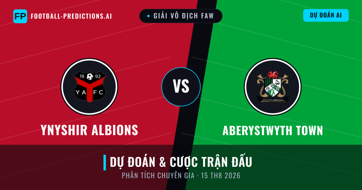 Ynyshir Albions vs Aberystwyth Town — dự đoán và xem trước trận đấu