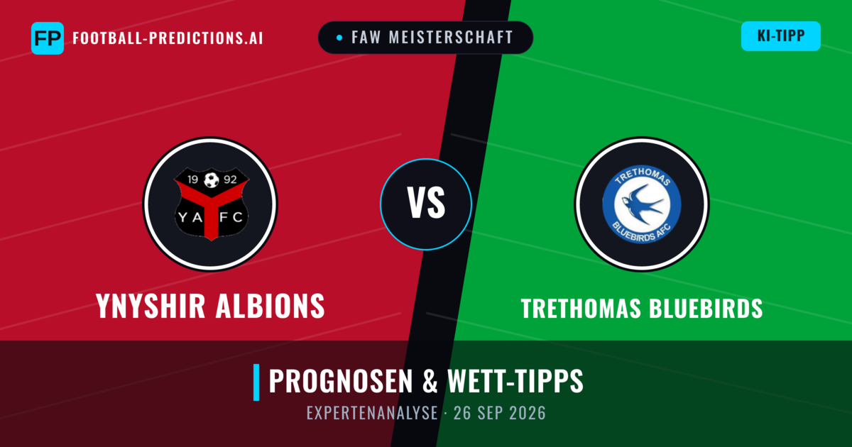 Ynyshir Albions vs Trethomas Bluebirds — Prognose und Spielvorschau