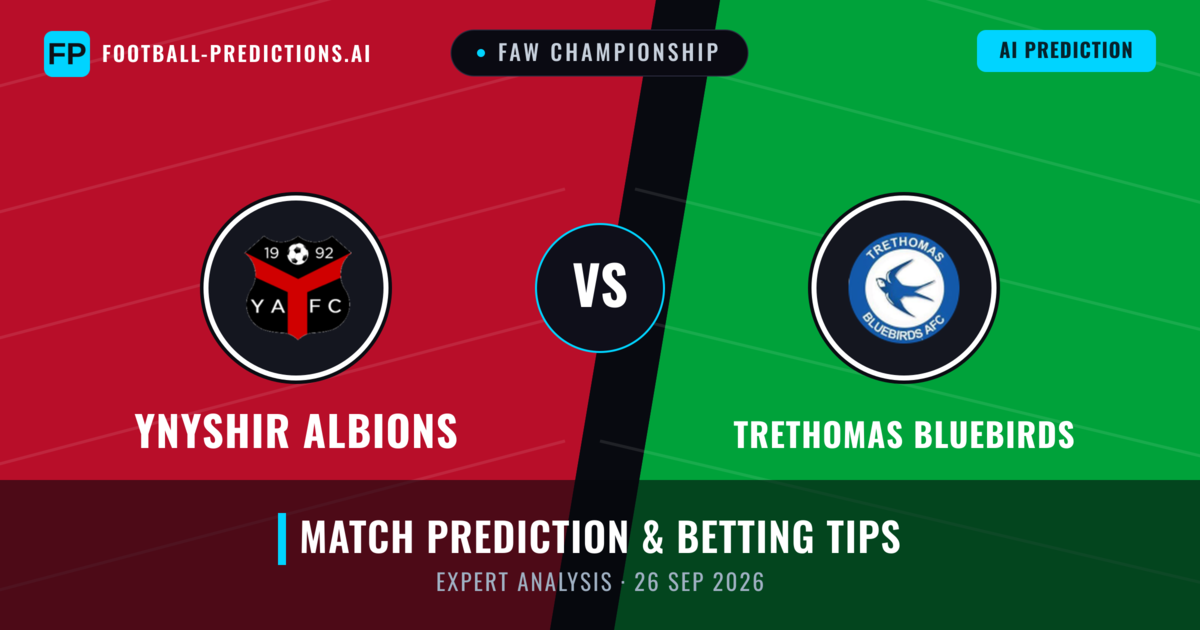 Ynyshir Albions vs Trethomas Bluebirds — match prediction & preview