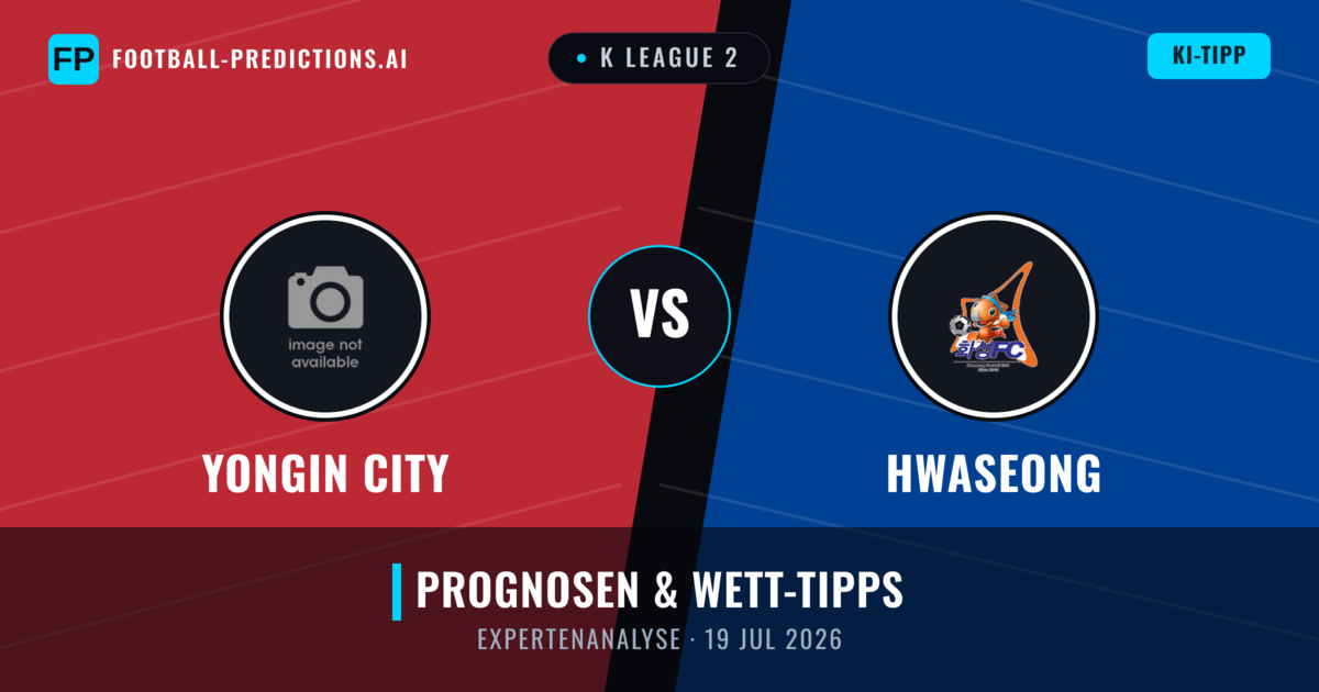 Yongin City vs Hwaseong — Prognose und Spielvorschau