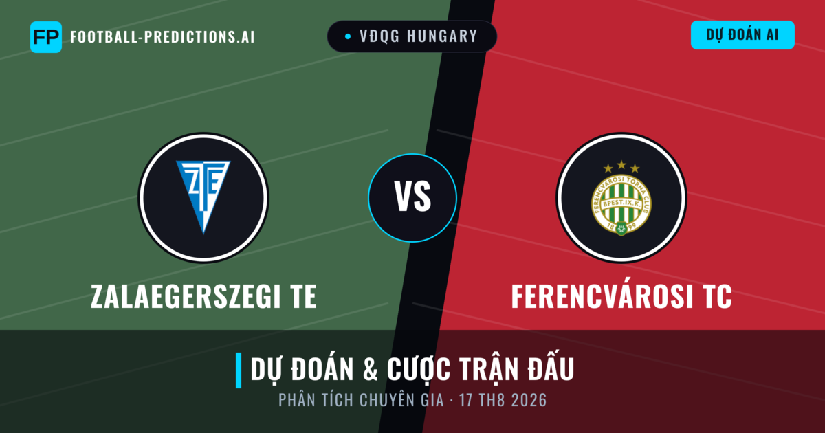 Zalaegerszegi TE vs Ferencvárosi TC — dự đoán và xem trước trận đấu