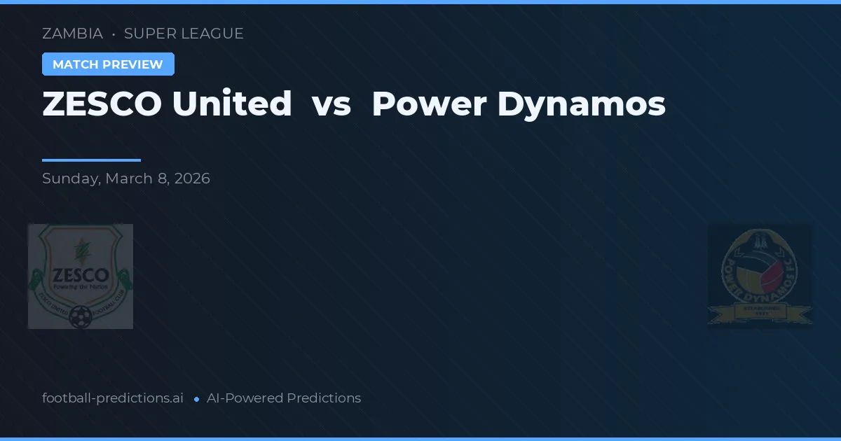 ZESCO United vs Power Dynamos — match prediction & preview