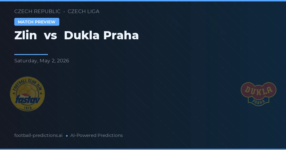 Zlín vs Dukla Prague — pronostic et avant-match