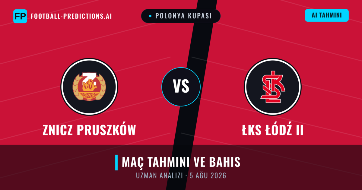Znicz Pruszków - ŁKS Łódź II — maç tahmini ve önizleme