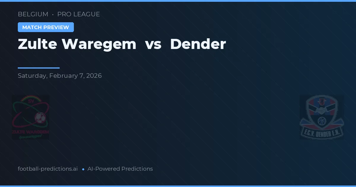 Zulte Waregem vs Dender — prediksi dan pratinjau pertandingan