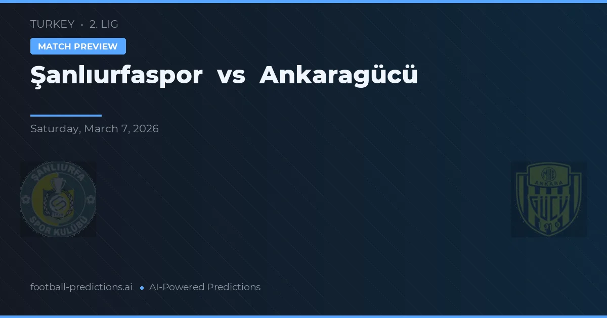 Шанлыурфаспор – Анкарагюджю — прогноз и превью матча