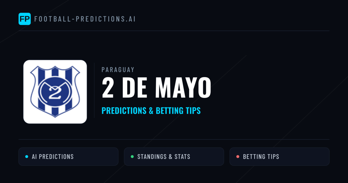 2 de Mayo Predictions & Stats