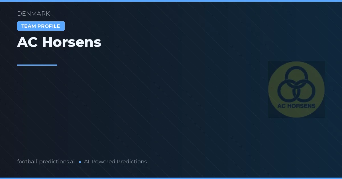 AC Horsens Prediksi & Statistik Piala Dunia