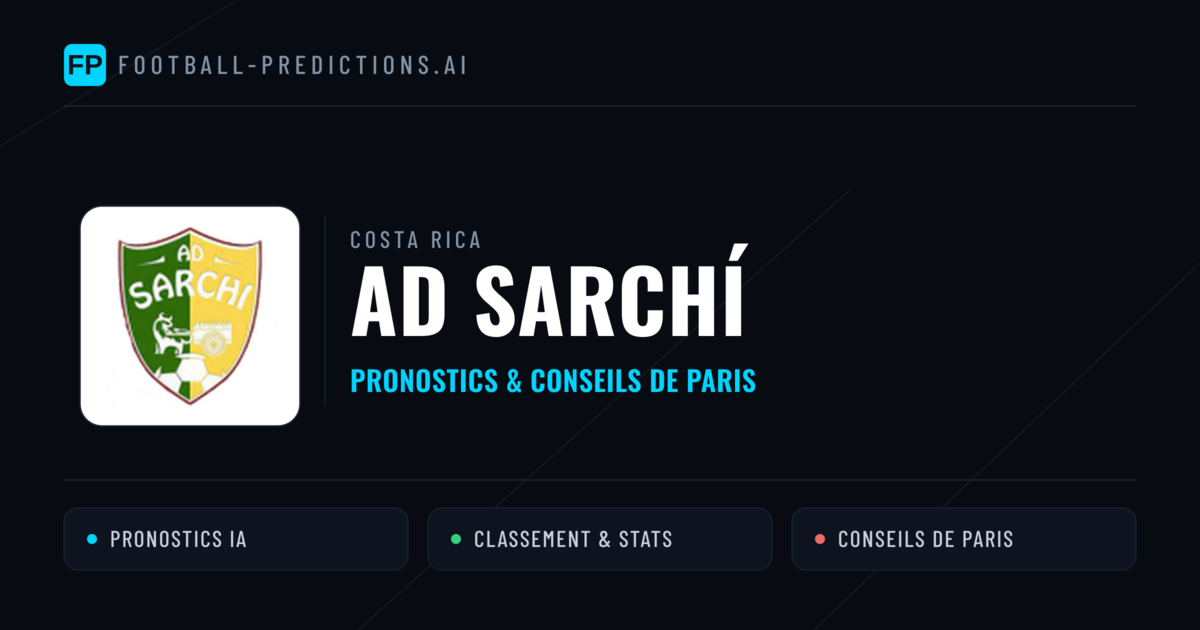 AD Sarchí Pronostics & Statistiques