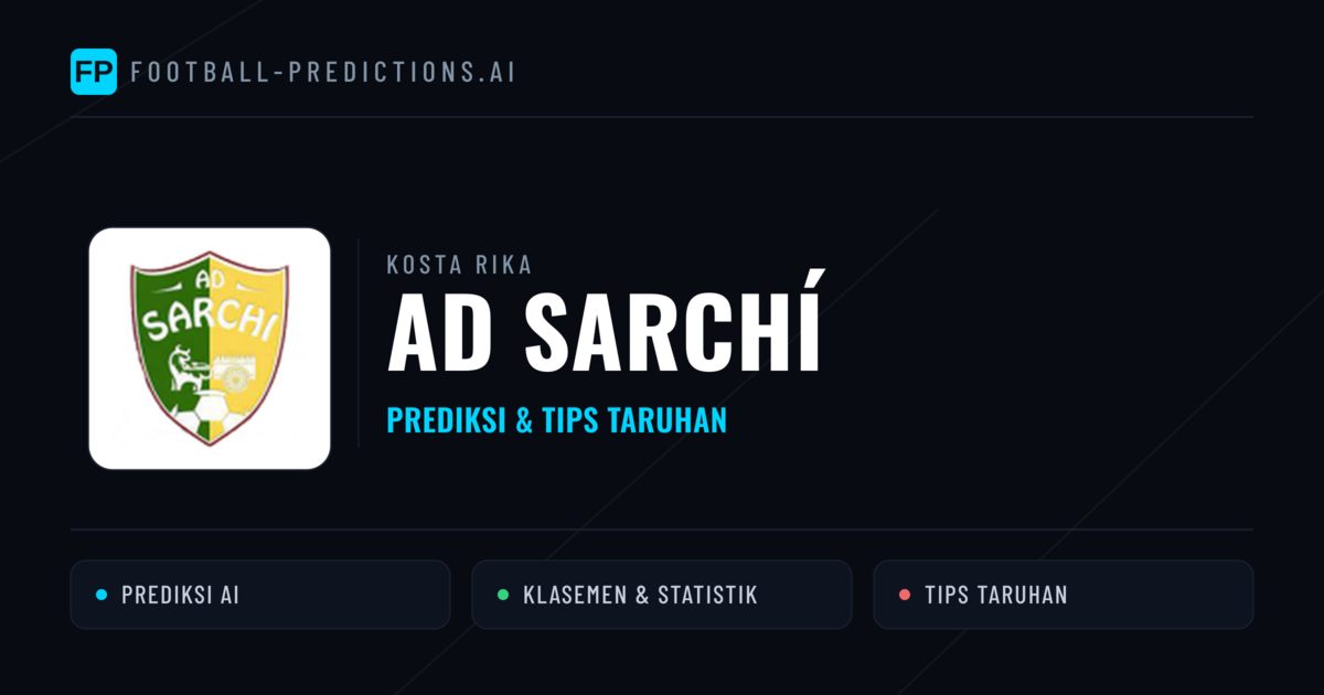 AD Sarchí Prediksi & Statistik Piala Dunia