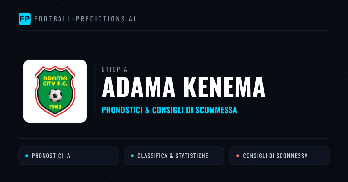 Pronostici e Statistiche Adama Kenema