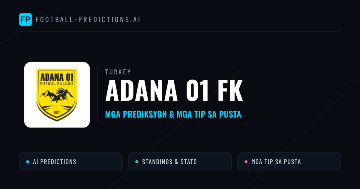 Adana 01 FK Predictions & Stats
