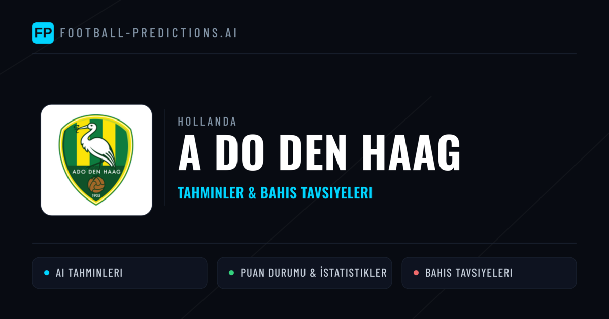 A Do Den Haag Tahminleri & İstatistikler