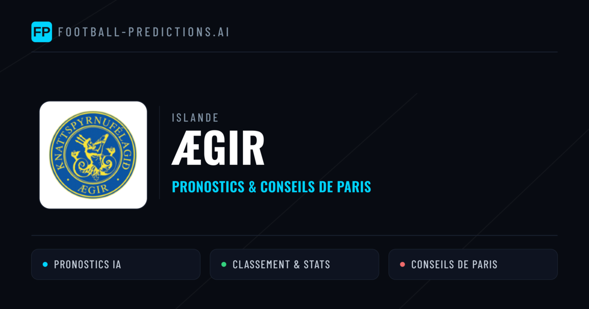 Ægir Pronostics & Statistiques