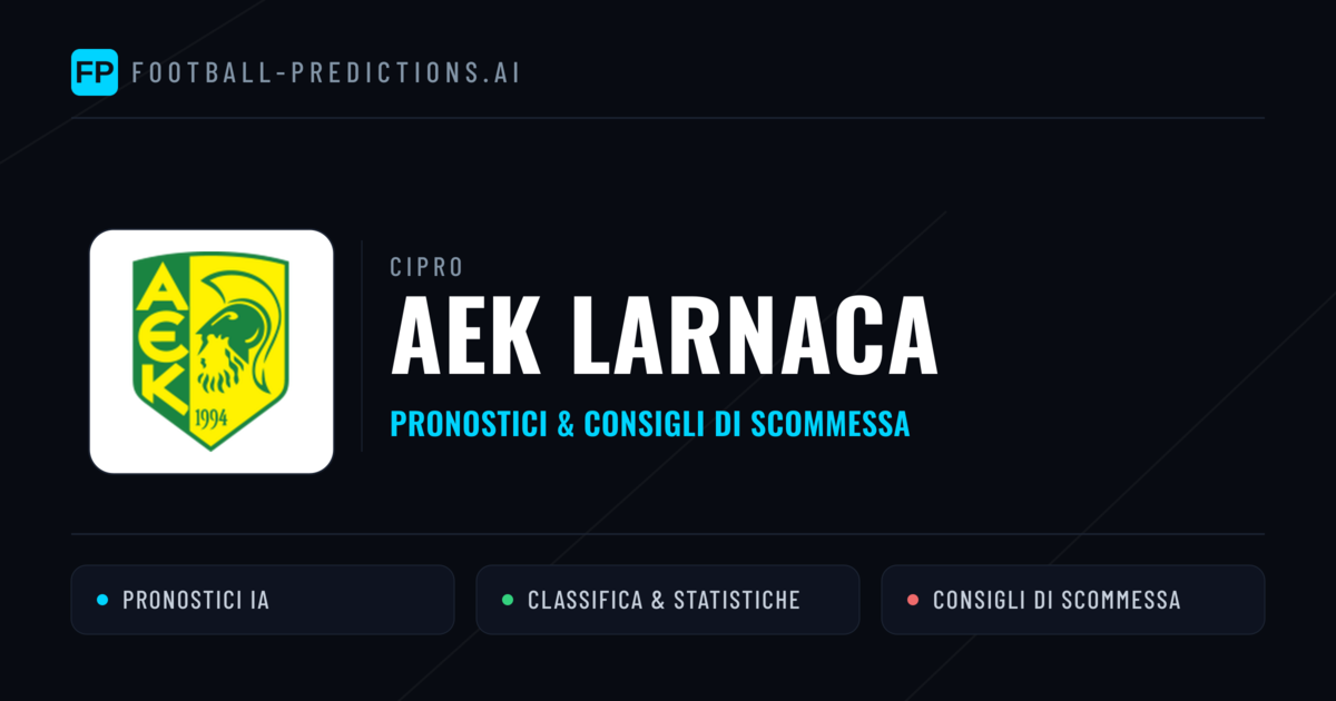 Pronostici e Statistiche AEK Larnaca