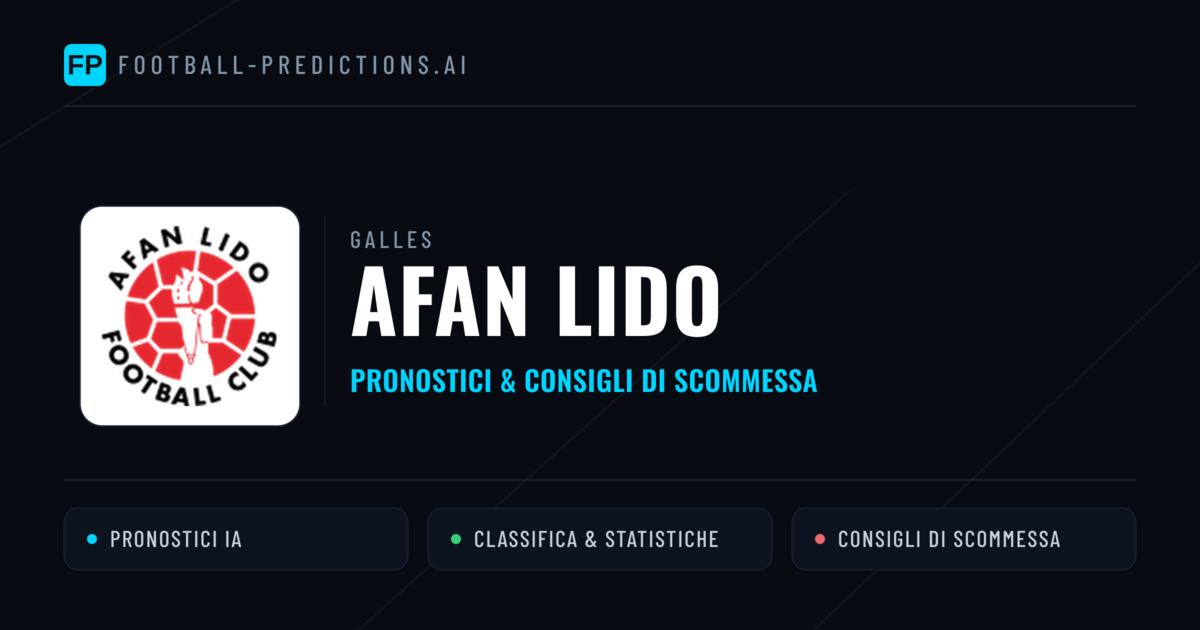 Pronostici e Statistiche Afan Lido