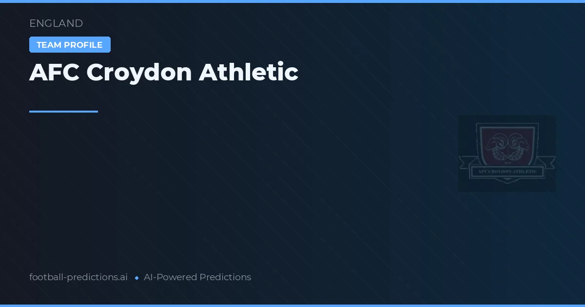 AFC Croydon Athletic Prediksi & Statistik Piala Dunia