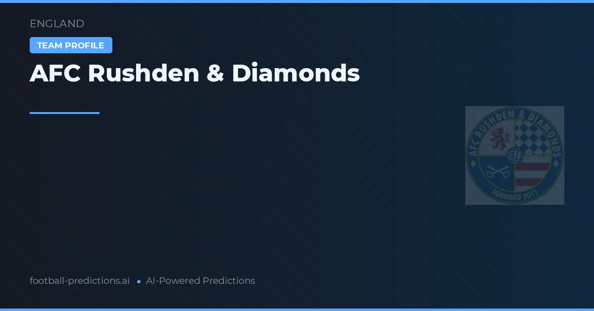 AFC Rushden & Diamonds Pronostics & Statistiques