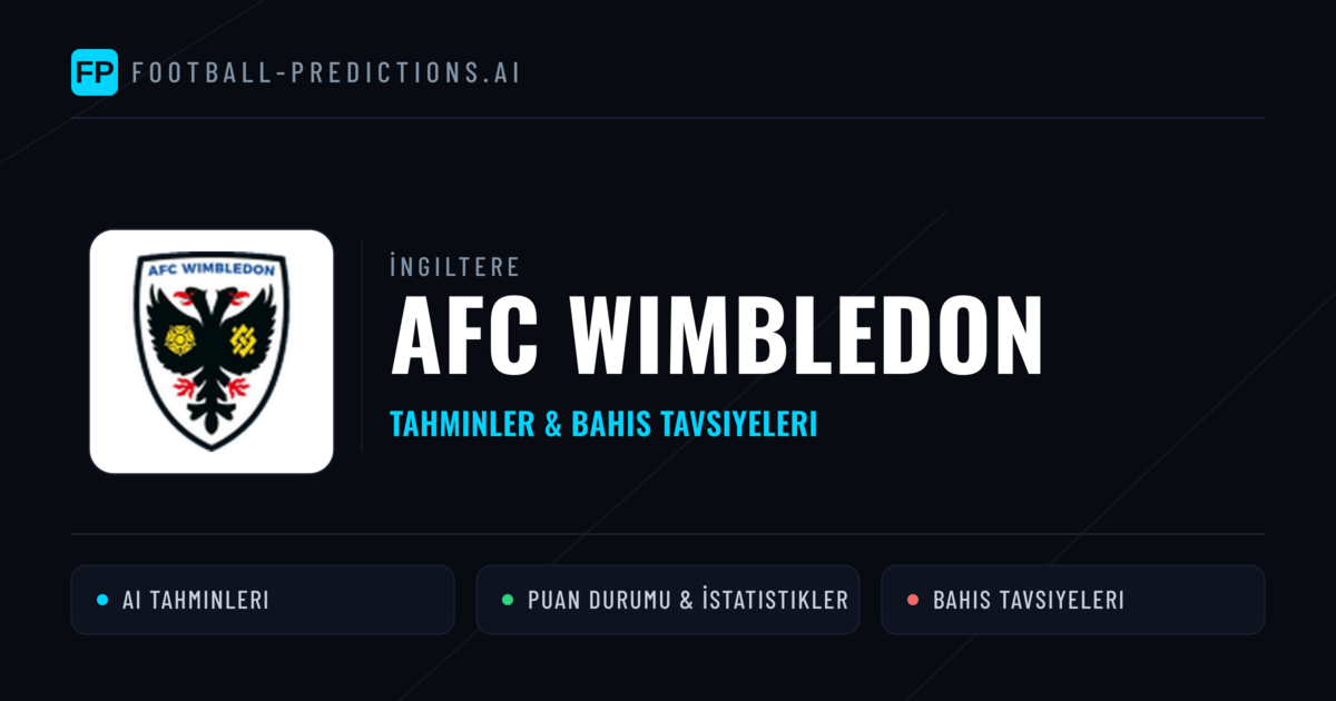 AFC Wimbledon Tahminleri & İstatistikler