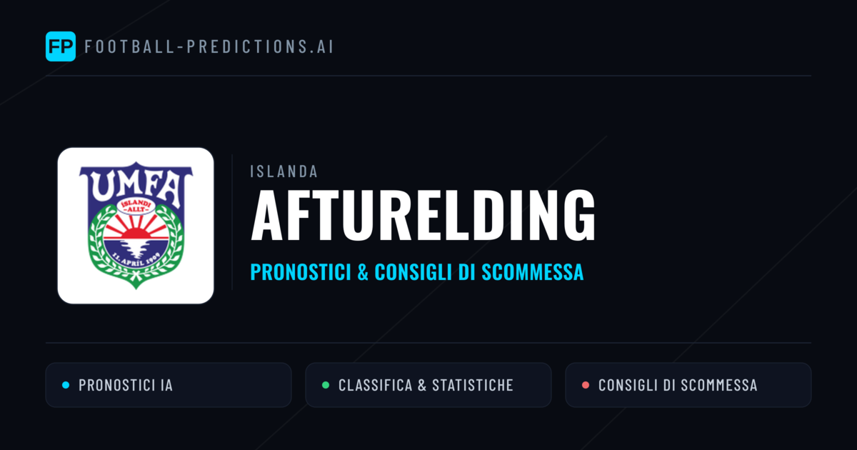 Pronostici e Statistiche Afturelding