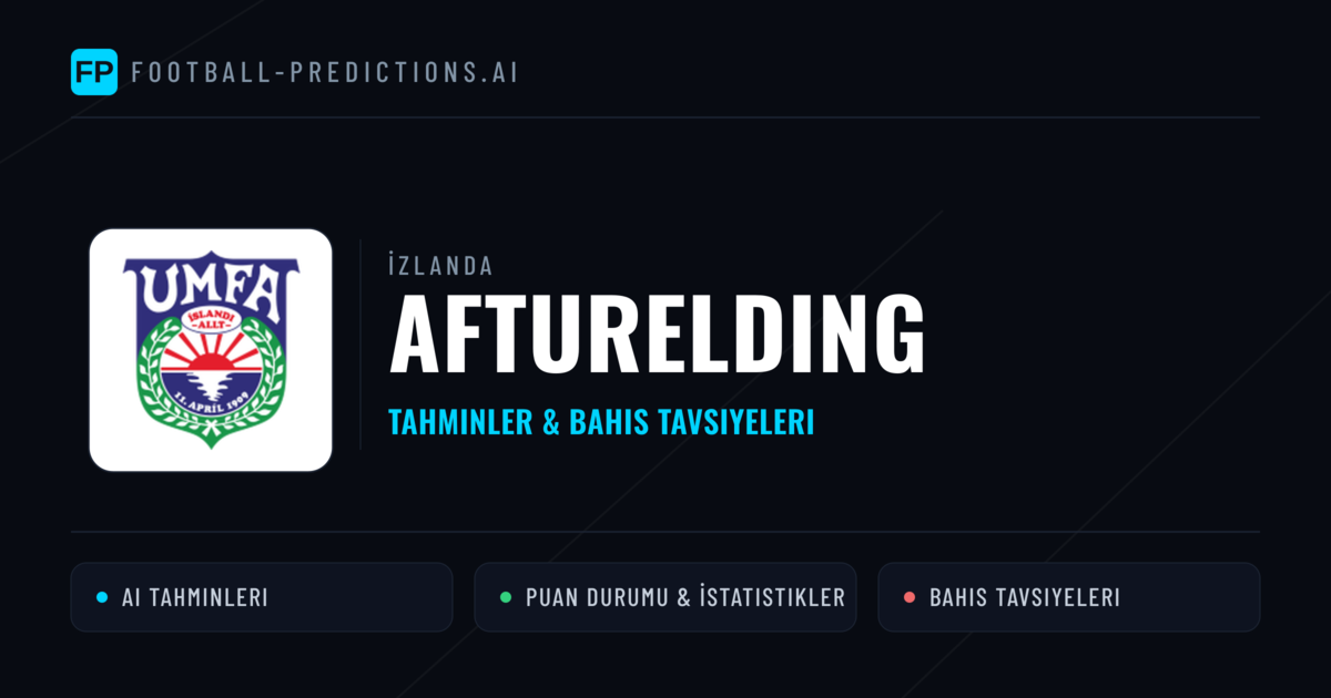 Afturelding Tahminleri & İstatistikler