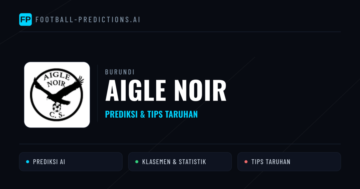 Aigle Noir Prediksi & Statistik Piala Dunia