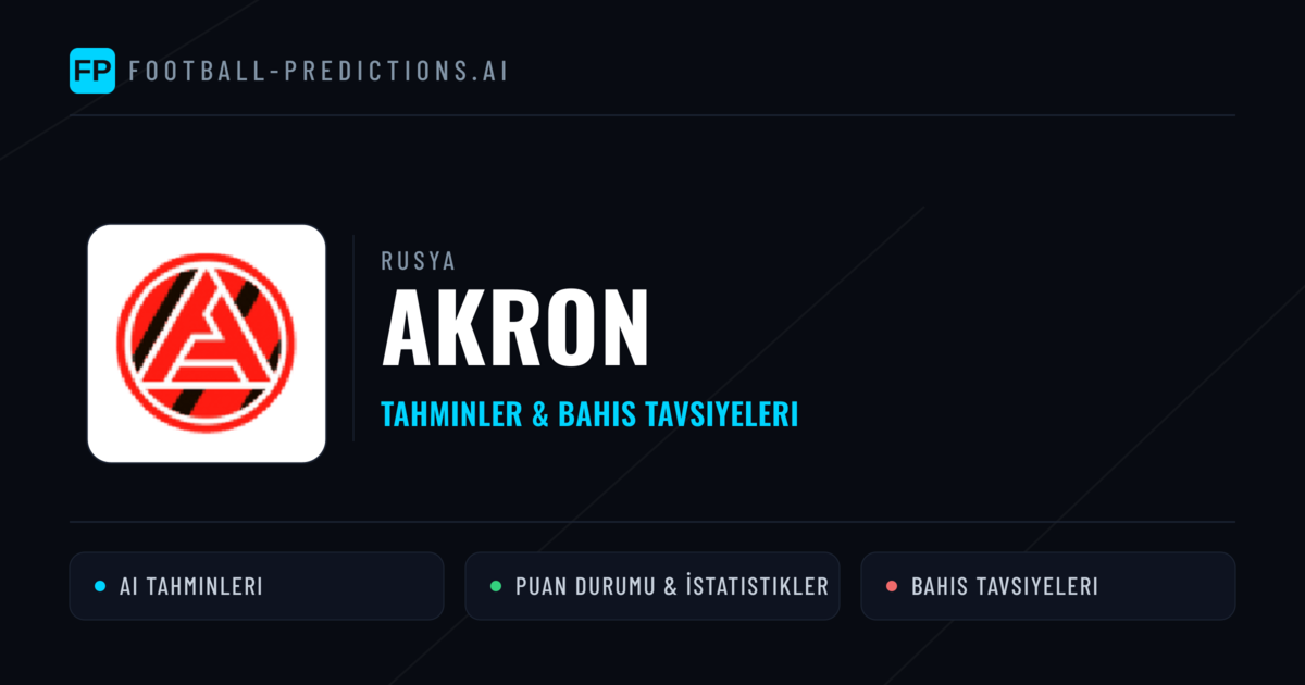 Akron Tahminleri & İstatistikler