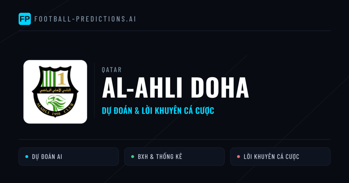 Al-Ahli Doha Dự đoán & Thống kê
