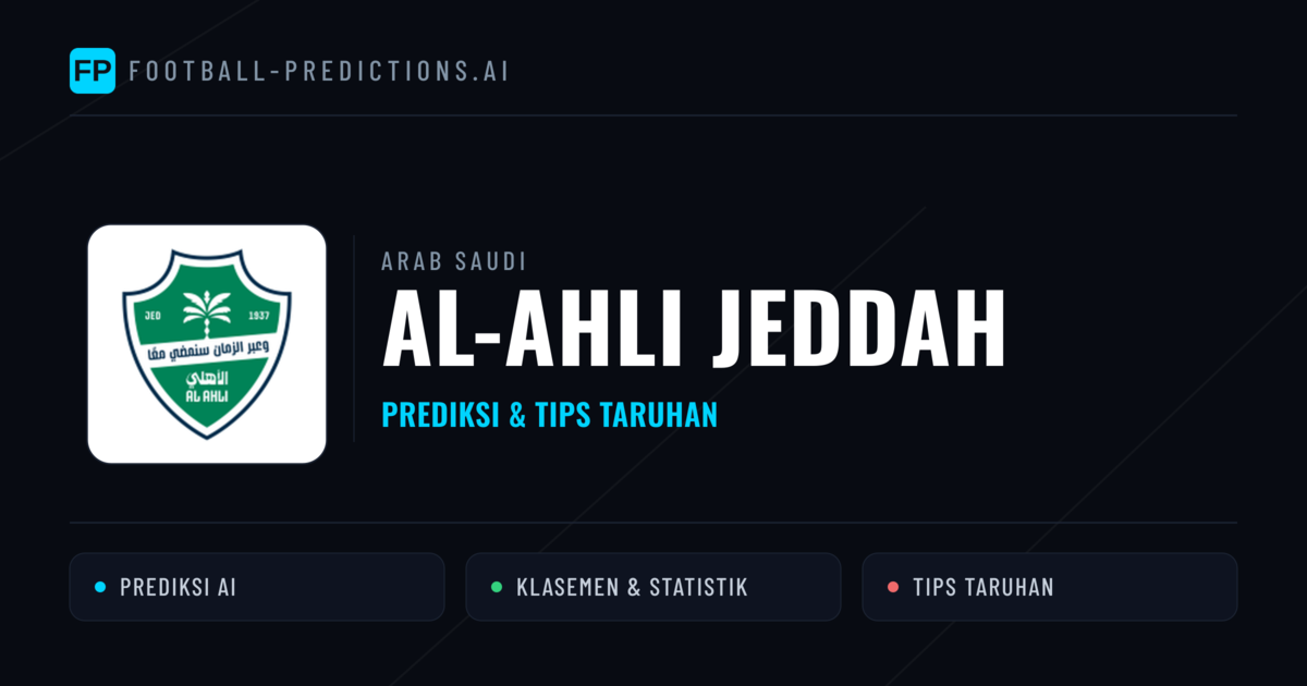 Al-Ahli Jeddah Prediksi & Statistik Piala Dunia