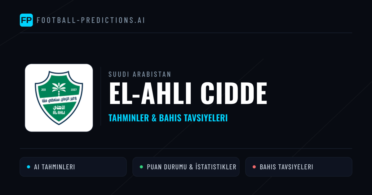 El-Ahli Cidde Tahminleri & İstatistikler