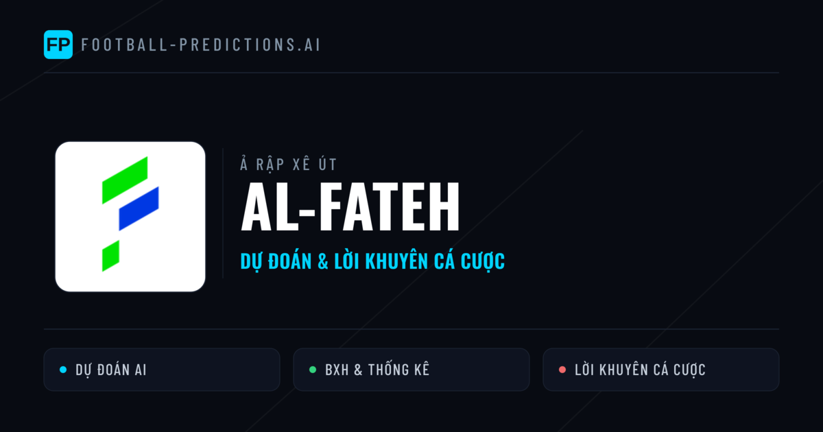 Al-Fateh Dự đoán & Thống kê
