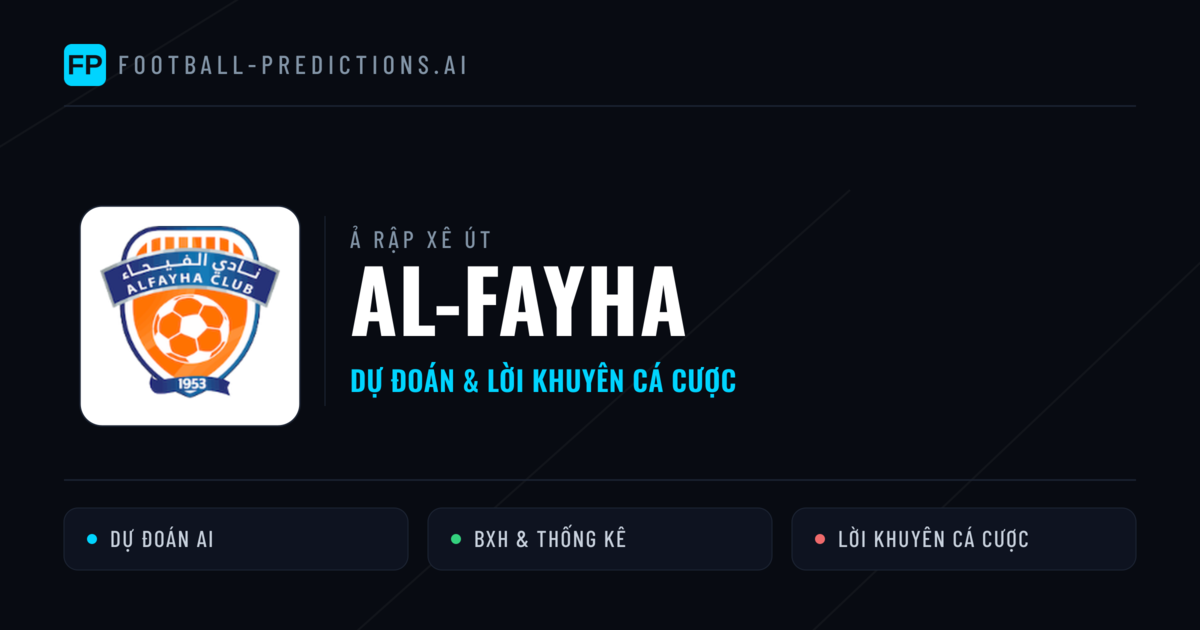 Al-Fayha Dự đoán & Thống kê