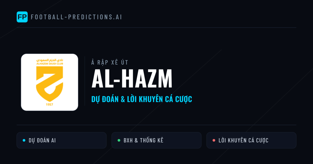 Al-Hazm Dự đoán & Thống kê