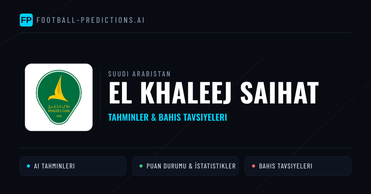 El Khaleej Saihat Tahminleri & İstatistikler