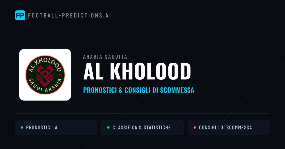 Pronostici e Statistiche Al Kholood