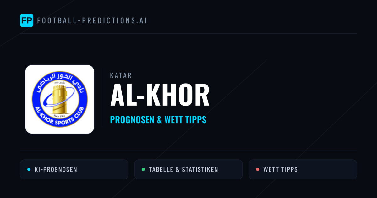 Al-Khor Prognosen & Statistiken