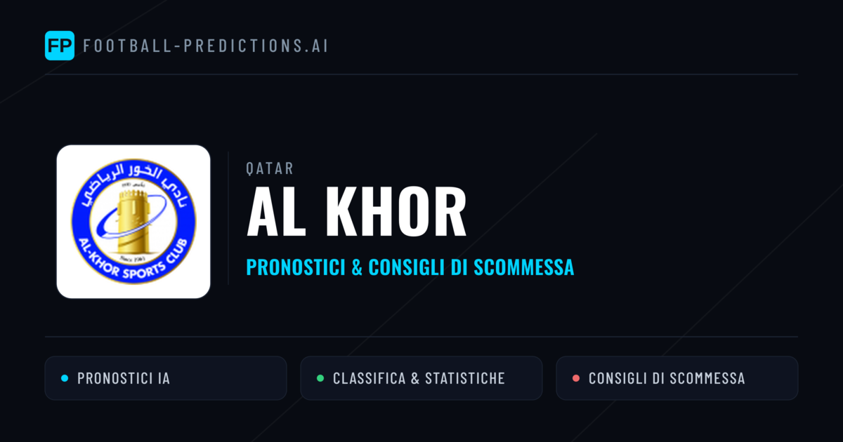 Pronostici e Statistiche Al Khor