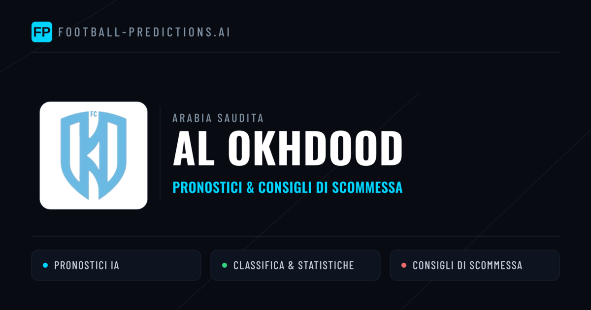 Pronostici e Statistiche Al Okhdood
