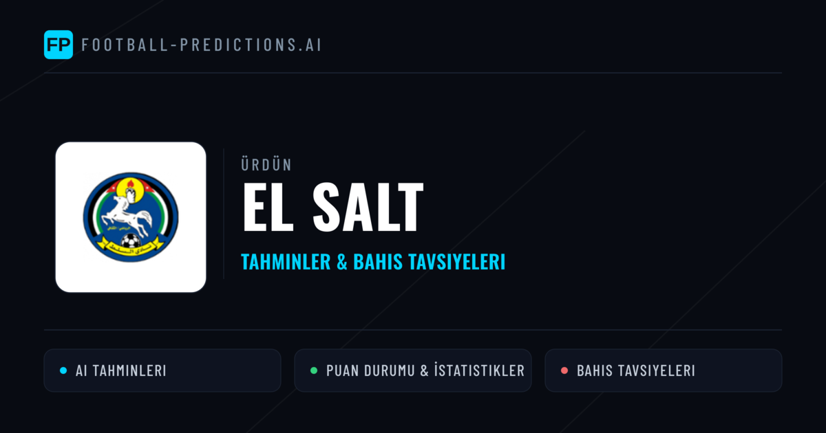 El Salt Tahminleri & İstatistikler