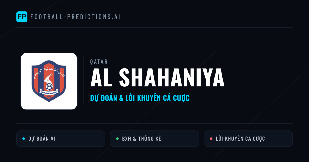 Al Shahaniya Dự đoán & Thống kê